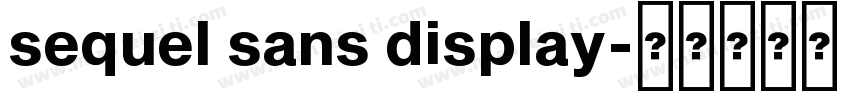 sequel sans display字体转换